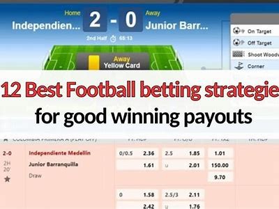 A Comprehensive Guide to Football Betting Strategies and Tips for Success