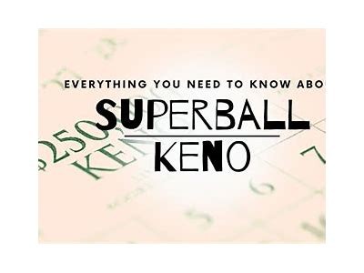 Experience the Excitement of Playing Superball Keno for Real Money Online Today