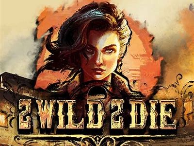 Download the Exciting 2 Wild 2 Die Slot Game for Endless Fun and Big Wins